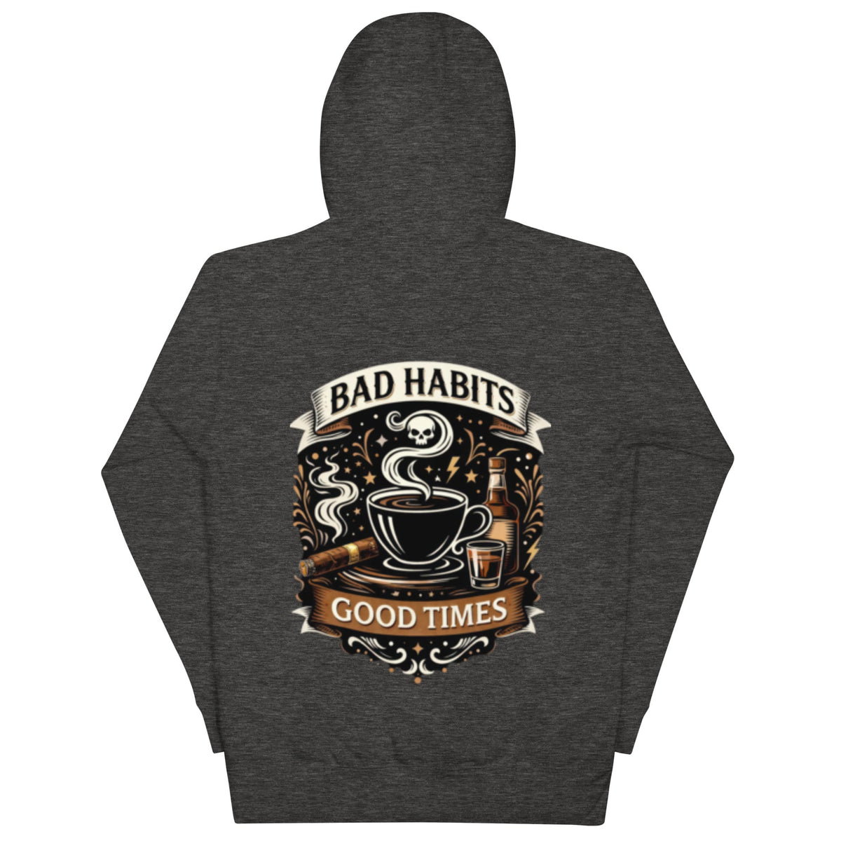 Bad Habits Good Times Hoodie | Bad Habit Collective