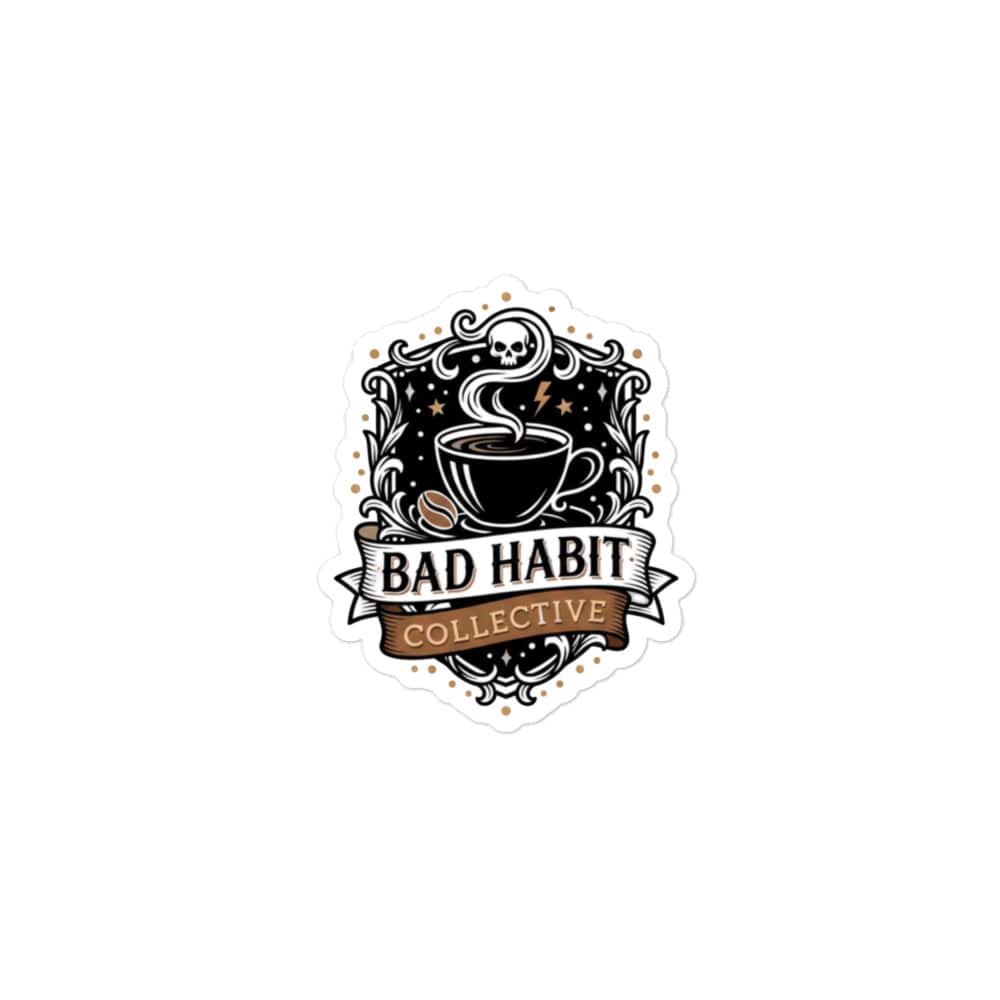 Bad Habit Collective Sticker | Bad Habit Collective