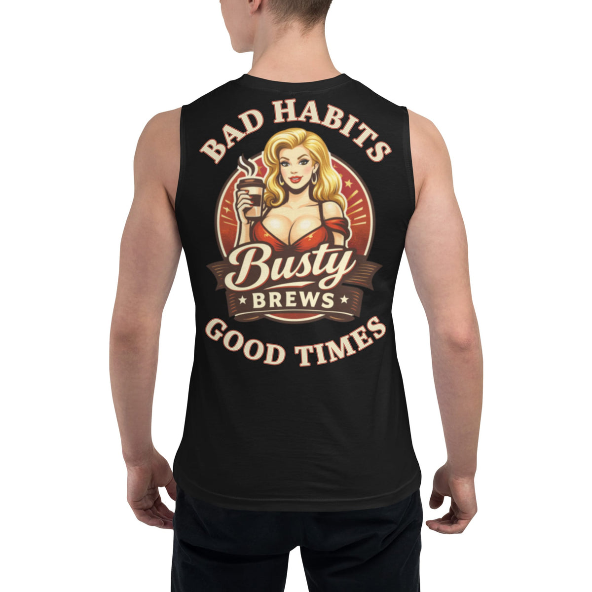 Busty Brews Muscle Shirt | Bad Habit Collective
